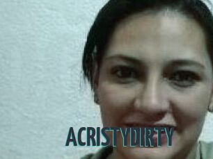 ACRISTYDIRTY