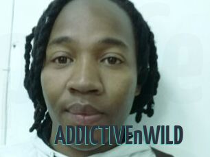 ADDICTIVEnWILD