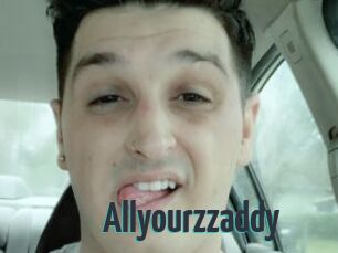 Allyourzzaddy