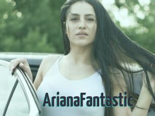 ArianaFantastic