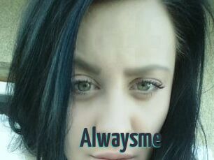 Alwaysme