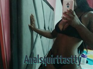 Analsquirttastty