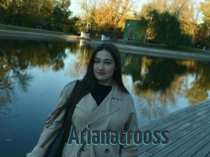 Arianacrooss