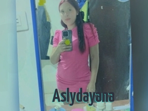 Aslydayana