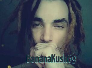 BananaKush69