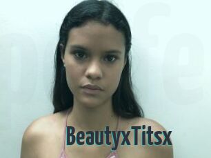 BeautyxTitsx