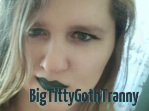 BigTittyGothTranny