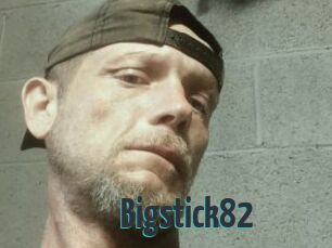 Bigstick82