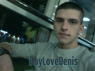 BoyLoveDenis