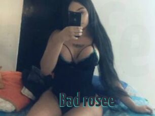 Bad_rosee