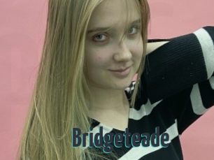 Bridgeteade