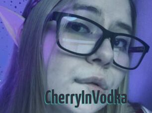 CherryInVodka