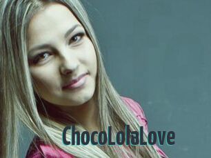 ChocoLolaLove