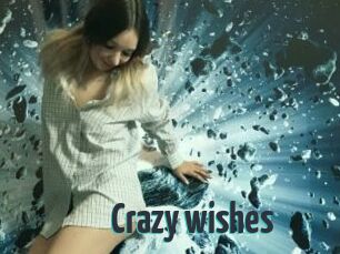 Crazy_wishes