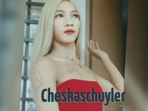 Cheskaschuyler