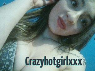 Crazyhotgirlxxx