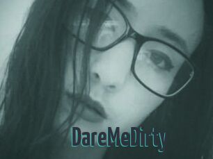 DareMeDirty