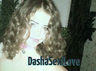 DashaSexiLove