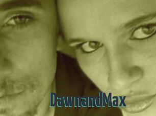 DawnandMax