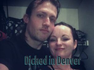 Dicked_in_Denver