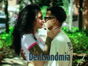 Denisandmia