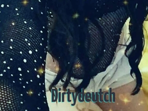 Dirtydeutch