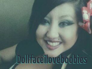 Dollfaceiloveboobies