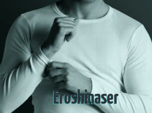 Eroshinaser