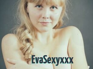 EvaSexyxxx