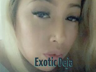 Exotic_Deja