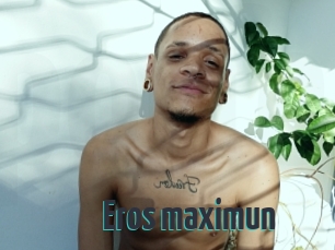 Eros_maximun