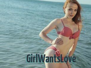 GirlWantsLove