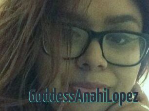 GoddessAnahiLopez