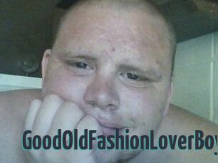 GoodOldFashionLoverBoy