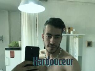 Hardouceur