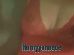 Hornyyanneee