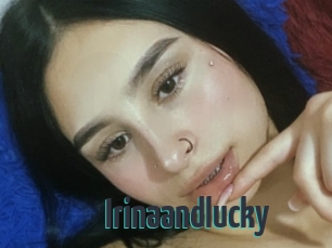 Irinaandlucky