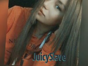 JuicySlave