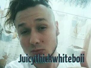 Juicythickwhiteboii