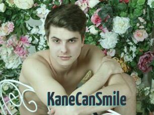 KaneCanSmile