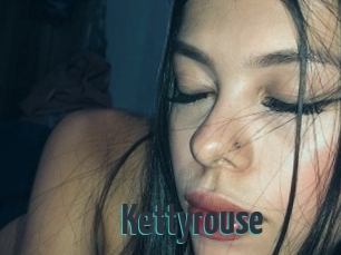 Kettyrouse