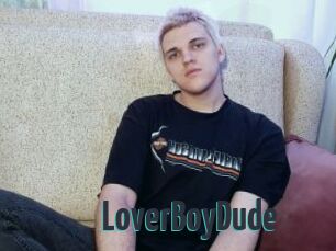 LoverBoyDude