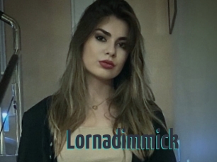 Lornadimmick