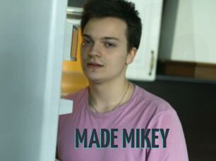 MADE_MIKEY