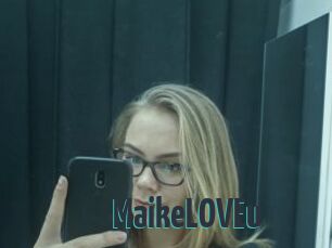 MaikeLOVEu