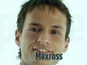 Maxross