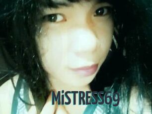 MiSTRESS69