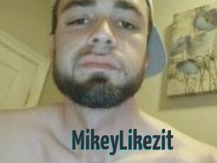 MikeyLikezit