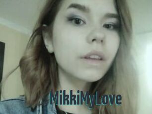 MikkiMyLove