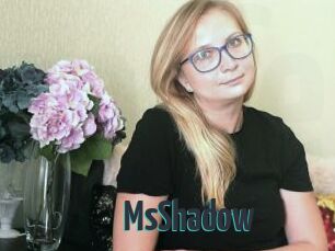 MsShadow